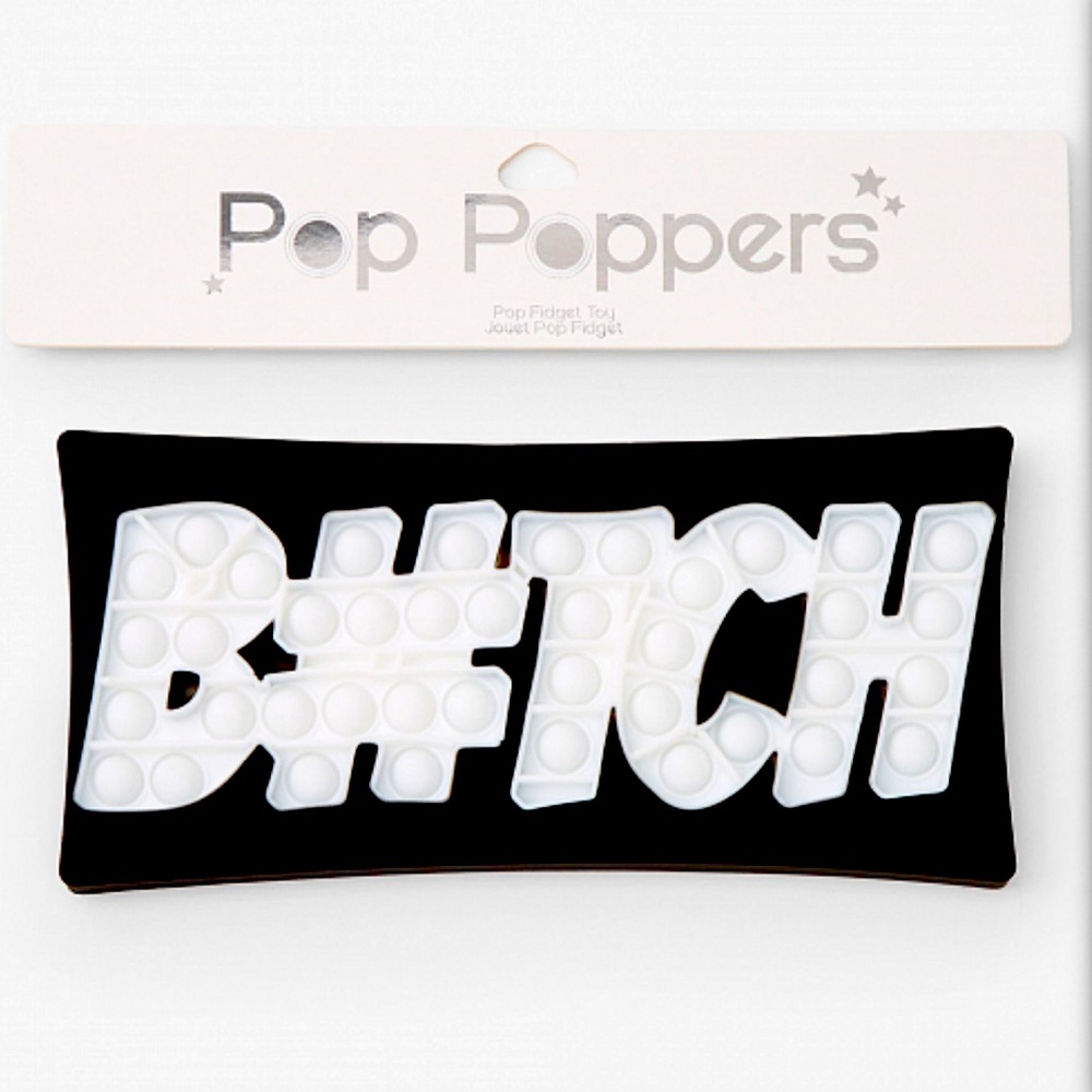 Pop Poppers B#TCH Fidget Toy - NWT
